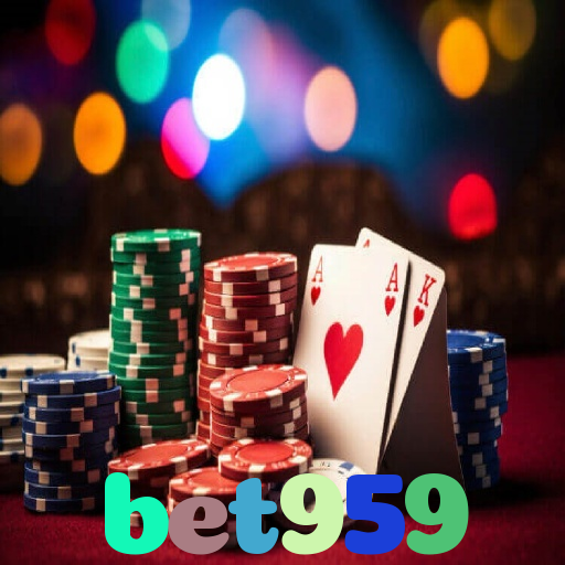 bet959：Jogue poker, aposte no futebol e ganhe em grandes jogos de cassino!